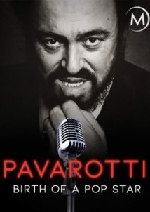 Λουτσιάνο Παβαρότι η γέννηση ενός Πόπ Σταρ / Pavarotti, Birth of a Pop Star / Pavarotti, chanteur populaire (2017)