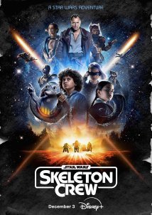 Star Wars: Skeleton Crew (2024)