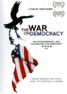 The War on Democracy (2007)