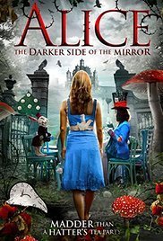 The Other Side of the Mirror - Alice: The Darker Side of the Mirror (2016)