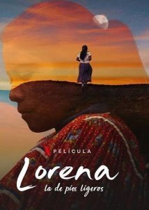 Lorena, Light-footed Woman / Lorena, La de pies ligeros (2019)