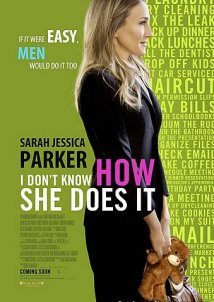 I Don't Know How She Does It / Μα Πώς Τα Καταφέρνει (2011)