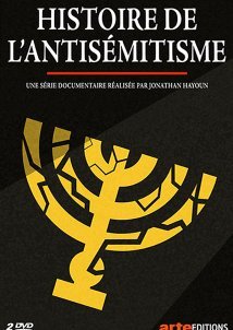 Η Ιστορία Του Αντισημιτισμού / A History of Antisemitism / Histoire de l'antisémitisme (2022)