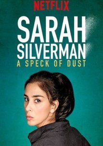 Sarah Silverman: A Speck of Dust (2017) TV Special