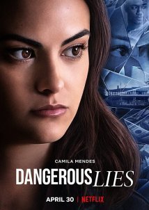 Επικίνδυνα Ψέματα / Dangerous Lies (2020)