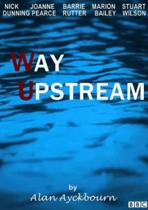 Εντελως Κοντρα Στο Ρευμα / Way Upstream (1987)