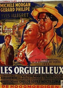 Les orgueilleux / The Proud and the Beautiful / Η ωραία και ο επαναστάτης (1953)