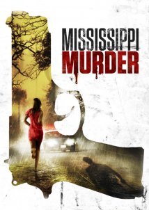 Mississippi Murder (2017)
