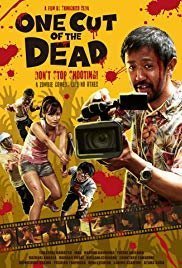 One Cut of the Dead / Kamera o tomeru na! (2017)