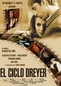 The Dreyer Cycle /  El ciclo Dreyer (2006)