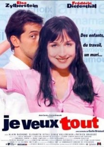 Je veux tout / I Want It All (1999)