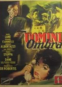 Uomini ombra / Σκιές Ανθρώπων (1954)
