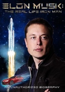 Elon Musk: The Real Life Iron Man (2018)