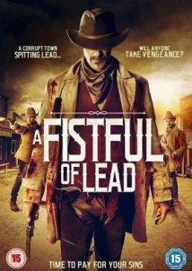 A Fistful of Lead / The Maleficent Seven (2018)