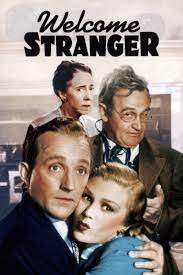 Καλωσόρισες Ξένε /  Welcome Stranger (1947)