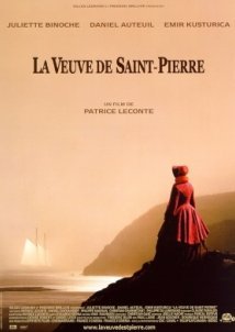 Ο Δήμιος του Σαιν Πιερ / The Widow of Saint-Pierre / La veuve de Saint-Pierre (2000)