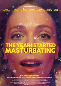 Η Χρονια Που Αρχισα Να Αυνανιζομαι / The Year I Started Masturbating / Året jag slutade prestera och började onanera (2022)