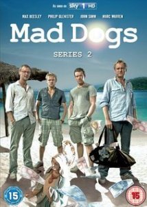 Mad Dogs (2011-2013) TV Series