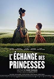 The Royal Exchange / L'échange des princesses (2017)