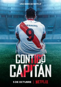 The Fight for Justice: Paolo Guerrero / Contigo Capitan (2022)
