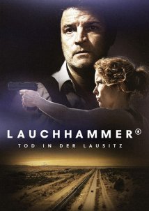 Λαουχαμερ: Φονος Στη Λουσατια / Lauchhammer - Tod in der Lausitz / Close to Home: Murder in the Coalfield (2022)