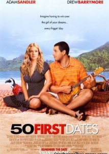 50 First Dates / Κάθε Φορά, Πρώτη Φορά (2004)