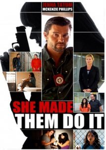 She Made Them Do It (2013)