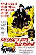 The Great St Louis Bank Robbery / Το ριφιφί του Σεντ Λούις (1959)