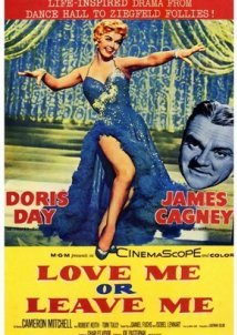 Love Me or Leave Me / Αγάπα με ή Άφησε με (1955)