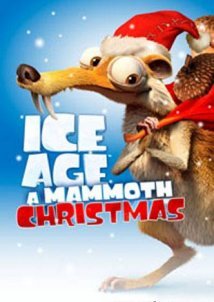 Ice Age: A Mammoth Christmas (2011) Short