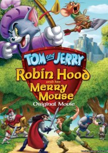 Tom & Jerry Robin Hood & His Merry Mouse (2012)