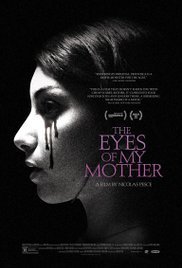 The Eyes of My Mother / Τα Μάτια της Μητέρας μου (2016)