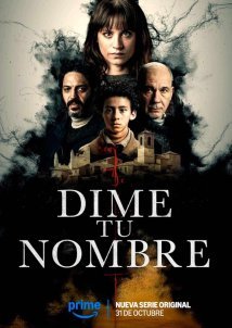Tell Me Your Name / Dime tu nombre (2025)