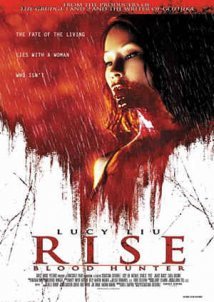 Rise: Blood Hunter (2007)