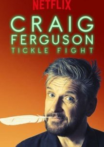 Craig Ferguson: Tickle Fight (2017) TV Special