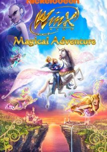 Winx Club 3D: Magical Adventure (2010)