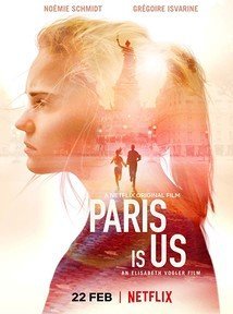 Paris Is Us / Paris est à nous (2019)