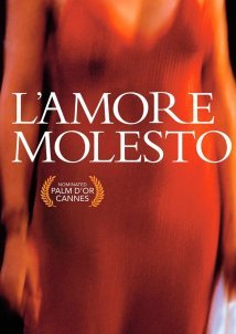 Βάναυση Αγάπη /  L'amore molesto 1995)