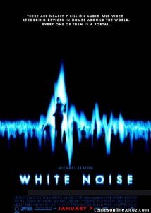 White Noise / Λευκός Θόρυβος (2005)