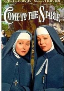 Come to the Stable (1949)