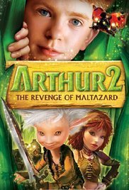 Arthur and the Revenge of Maltazard / Ο Άρθουρ και η εκδίκηση του Μαλταζαρ (2009)