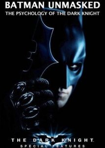 Batman Unmasked: The Psychology of the Dark Knight (2008)