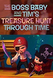 The Boss Baby and Tim's Treasure Hunt Through Time (2017) Short