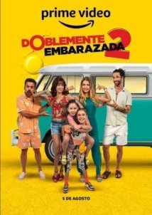 Doblemente Embarazada 2 (2022)