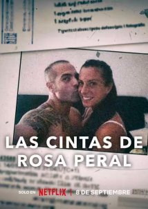 Οι Ηχογραφησεις Της Ροζα Περαλ) / Rosa Peral's Tapes / Las cintas de Rosa Peral (2023)