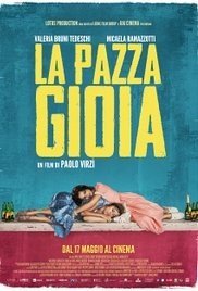La Pazza Gioia / Η τρελή χαρά / Like Crazy (2016)