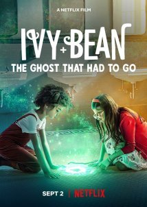 Ivy + Bean: The Ghost That Had to Go (2022)