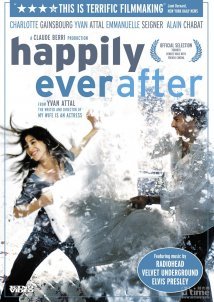 Happily Ever After / Ils se marierent et eurent beaucoup d'enfants  (2004)
