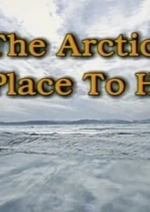 The Arctic No place to hide - H Ζωή στην Αρκτική
