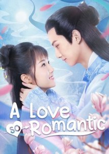 A Love So Romantic (2020)